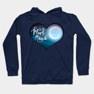 To the moon and back Hoodie